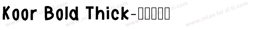 Koor Bold Thick字体转换
